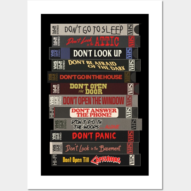 The "Don't ...!" Films - Horror Movie VHS Stack Wall Art by darklordpug